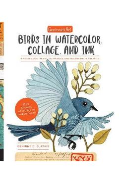 Geninne\'s Art: Birds in Watercolor, Collage, and Ink