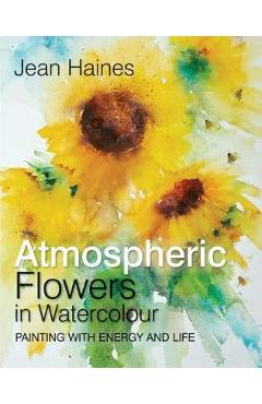 Jean Haines\' Atmospheric Flowers in Watercolour