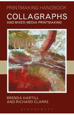 Collagraphs and Mixed-Media Printmaking