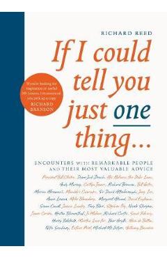 If I Could Tell You Just One Thing...