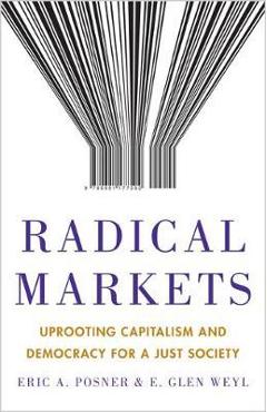 Radical Markets