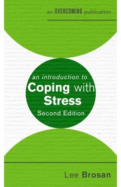 An Introduction to Coping with Stress, 2nd Edition