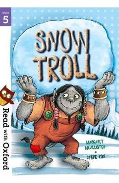 Read with Oxford: Stage 5: Snow Troll