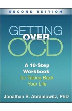 Getting Over OCD, Second Edition