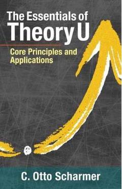 Essentials Of Theory U