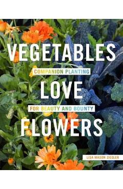 Vegetables Love Flowers