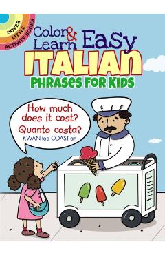 Color & Learn Easy Italian Phrases for Kids
