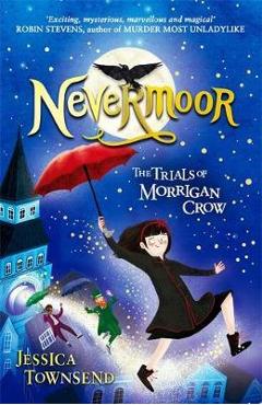 Nevermoor: The Trials of Morrigan Crow