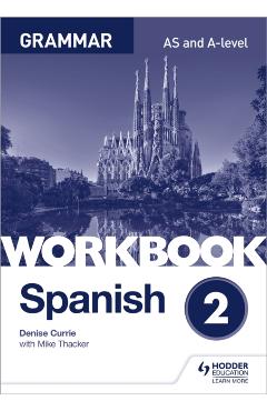 Spanish A-level Grammar Workbook 2