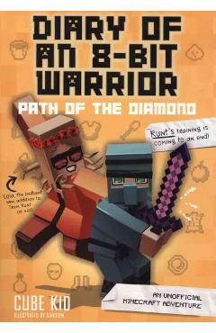 Diary of an 8-Bit Warrior: Path of the Diamond (Book 4 8-Bit
