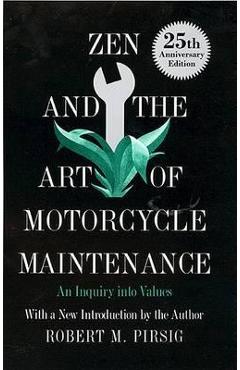 Zen and the Art of Motorcycle Maintenance