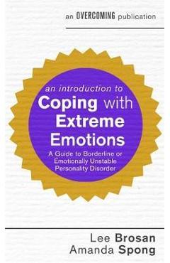 Introduction to Coping with Extreme Emotions