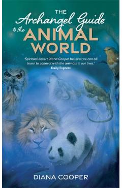 Archangel Guide to the Animal World