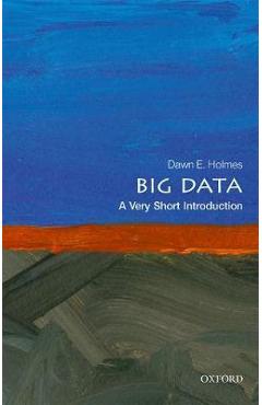Big Data: A Very Short Introduction