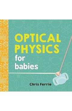 Optical Physics for Babies