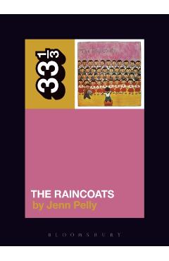 Raincoats' The Raincoats