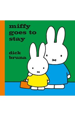 Miffy Goes to Stay