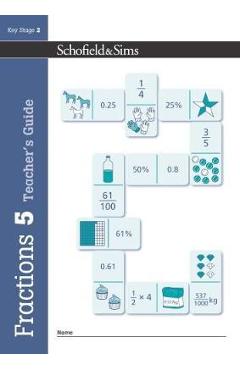 Fractions, Decimals and Percentages Book 5 Teacher\'s Guide (
