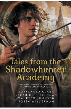 Tales from the Shadowhunter Academy