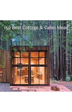 150 Best Cottage and Cabin Ideas