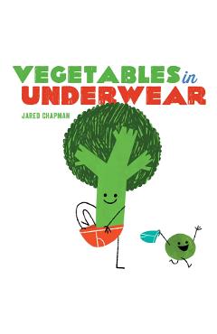 Vegetables in Underwear