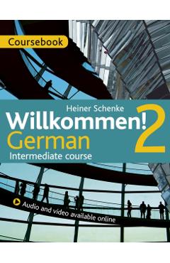 Willkommen! 2 German Intermediate Course