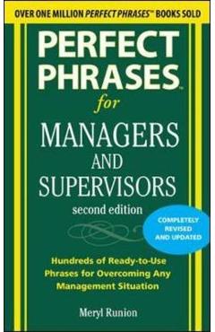 Perfect Phrases for Managers and Supervisors