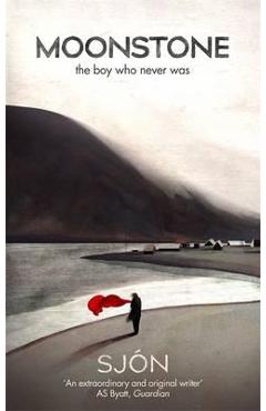 Moonstone: The Boy Who Never Was