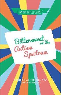 Bittersweet on the Autism Spectrum