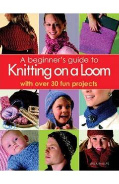 A Beginner\'s Guide to Knitting on a Loom