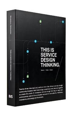 This is Service Design Thinking: Basics, Tools, Cases - Marc Stickdorn, Jakob Schneider