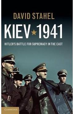 Kiev 1941 – David Stahel 1941