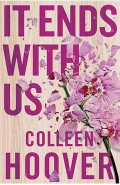 It ends with us. it ends with us #1 - colleen hoover