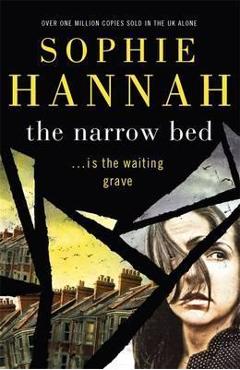 The Narrow Bed: Culver Valley Crime Book 10 – Sophie Hannah Bed: