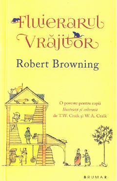 Fluierarul vrajitor - Robert Browning