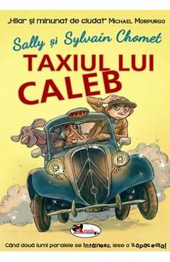 Taxiul lui Caleb - Sally Chomet, Sylvain Chomet