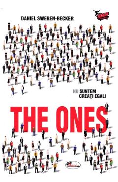 The ones – Daniel Sweren-Becker Beletristica