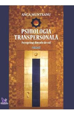 Psihologia transpersonala Vol.1 - Anca Munteanu