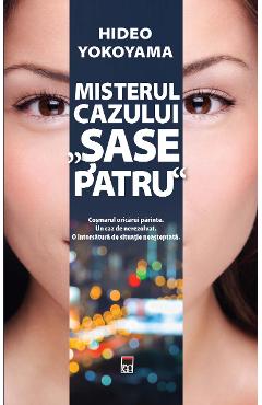 Misterul cazului sase patru - Hideo Yokoyama - RAO