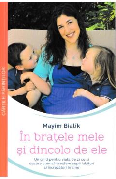 In bratele mele si dincolo de ele - Mayim Bialik