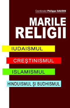 Marile Religii - Philippe Gaudin