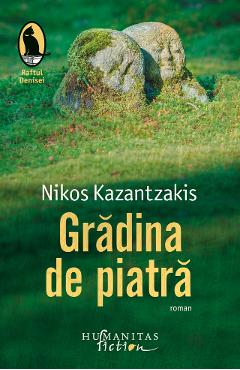 Gradina de piatra - Nikos Kazantzakis