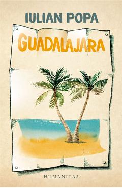 Guadalajara - Iulian Popa