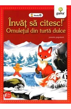 Invat sa citesc! Omuletul de turta dulce - GAMA