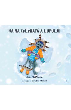 Haina Colorata A Lupului - Avril Mcdonald, Tatiana Minina