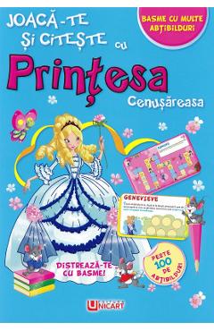 Joaca-te si citeste cu printesa Cenusareasa - UNICART
