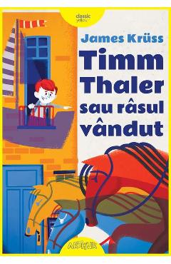 Timm Thaler sau rasul vandut - James Kruss