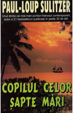 Copilul celor sapte mari - Paul-Loup Sulitzer - LIDER