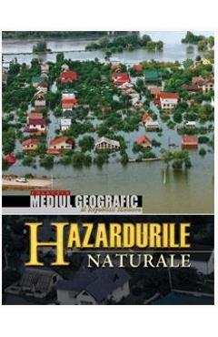 Hazardurile naturale - Valeriu Cazac, Ilien Boian, Nina Volontir