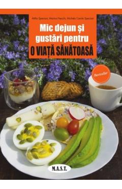 Mic dejun si gustari pentru o viata sanatoasa – Attilio Speciani, Marina Nechhi Attilio